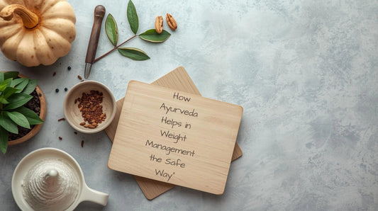 How Ayurveda Helps in Weight Management the Safe Way